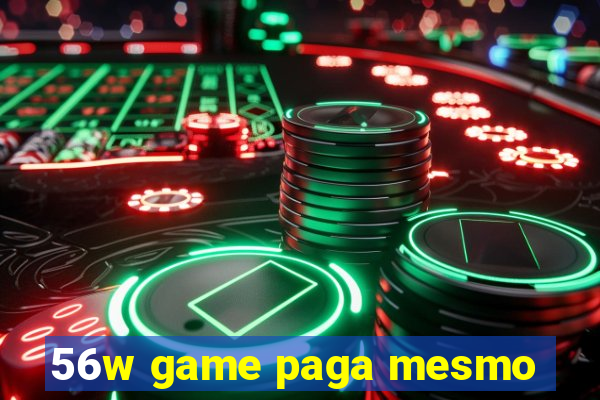 56w game paga mesmo